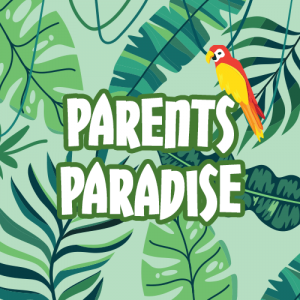 Parents Paradise Tickets